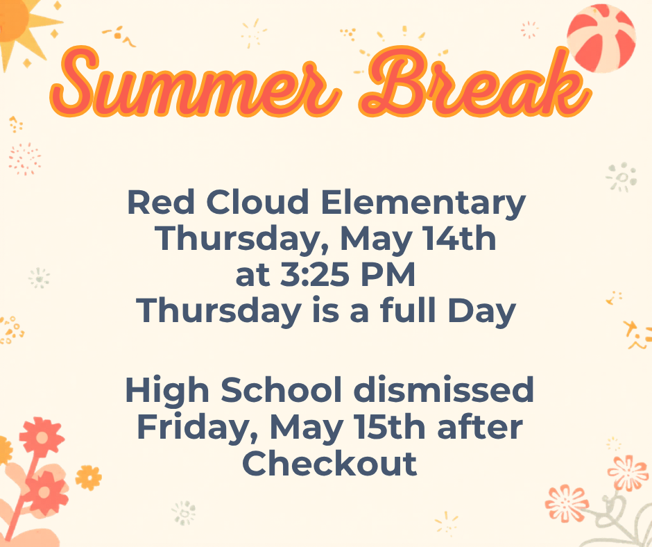 Summer Break Thursday May 14th