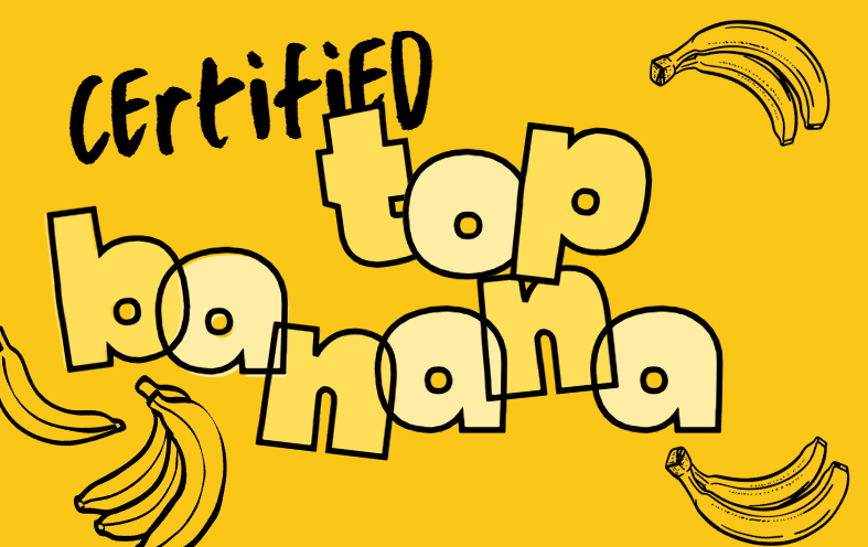 Certified Top Banana