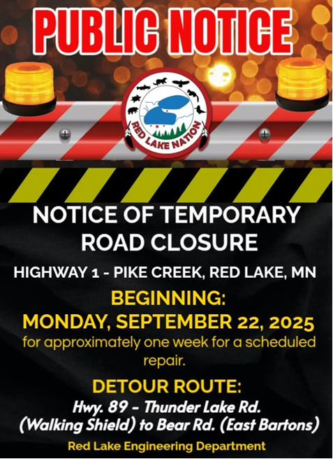Boozhoo,  Due to the ongoing temporary road closure, Red Lake Elementary Complex will continue releasing students 10 minutes early today (Monday, September 29th)  and until further notice. Student dismissal will begin at 2:50 PM, and buses will depart from Red Lake Elementary Complex at 3:05 PM to ensure timely arrival at Red Lake Secondary Complex by its scheduled dismissal time of 3:20 PM.  Parents and guardians who pick up their child at the end of the day from Red Lake Elementary School  are asked to please note that students will be dismissed 10 minutes early until further notice.  Miigwech!