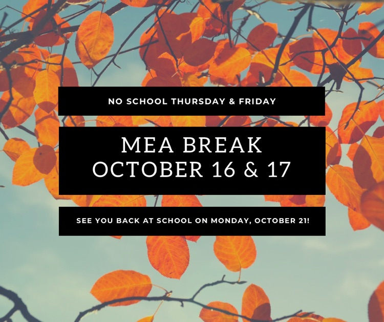 mea break no school Oct 16 and 17