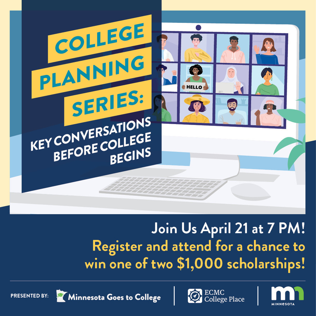 Coming in April: Key Conversations to Have Before College Begins. Mark your calendars and join us. Register here: bit.ly/CollegePlanningSeries Students who attend are eligible for a $1,000 scholarship drawing. Interpreters are available.