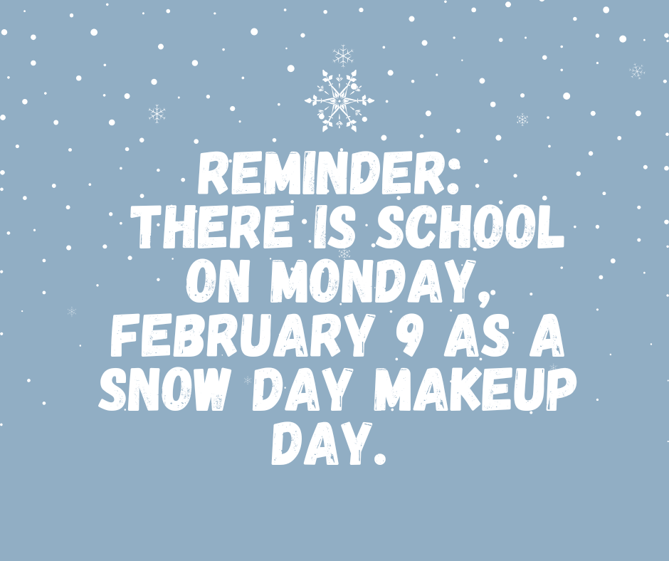 reminder: there IS school monday