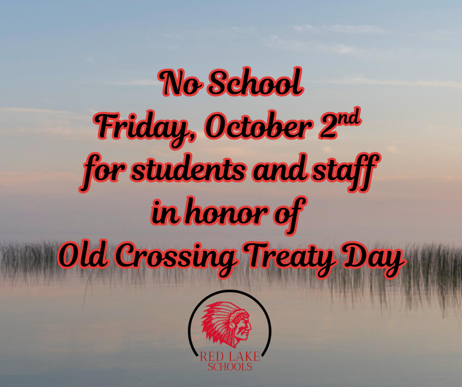 no school friday, october 2nd for students and staff in honor of old crossing treaty day