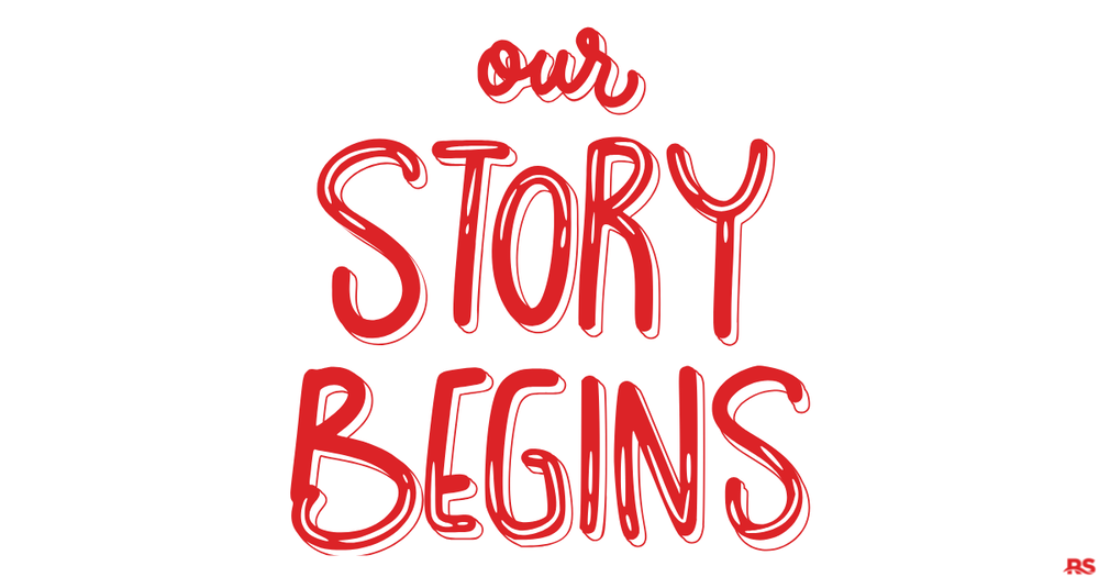 the words Our Story Begins