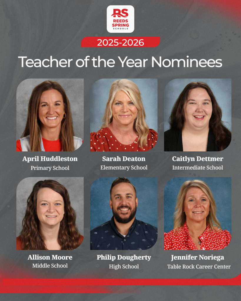 April Huddleston (Primary School) Sarah Deaton (Elementary School) Caitlyn Dettmer (Intermediate School) Allison Moore (Middle School) Philip Dougherty (High School) Jennifer Noriega (Table Rock Career Center)