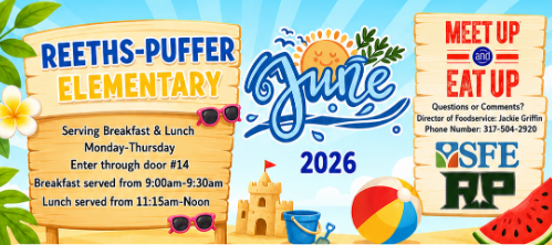 REETHS-PUFFER ELEMENTARY Serving Breakfast & Lunch Monday-Thursday 9am - 9:30am, lunch 11:15am - Noon.