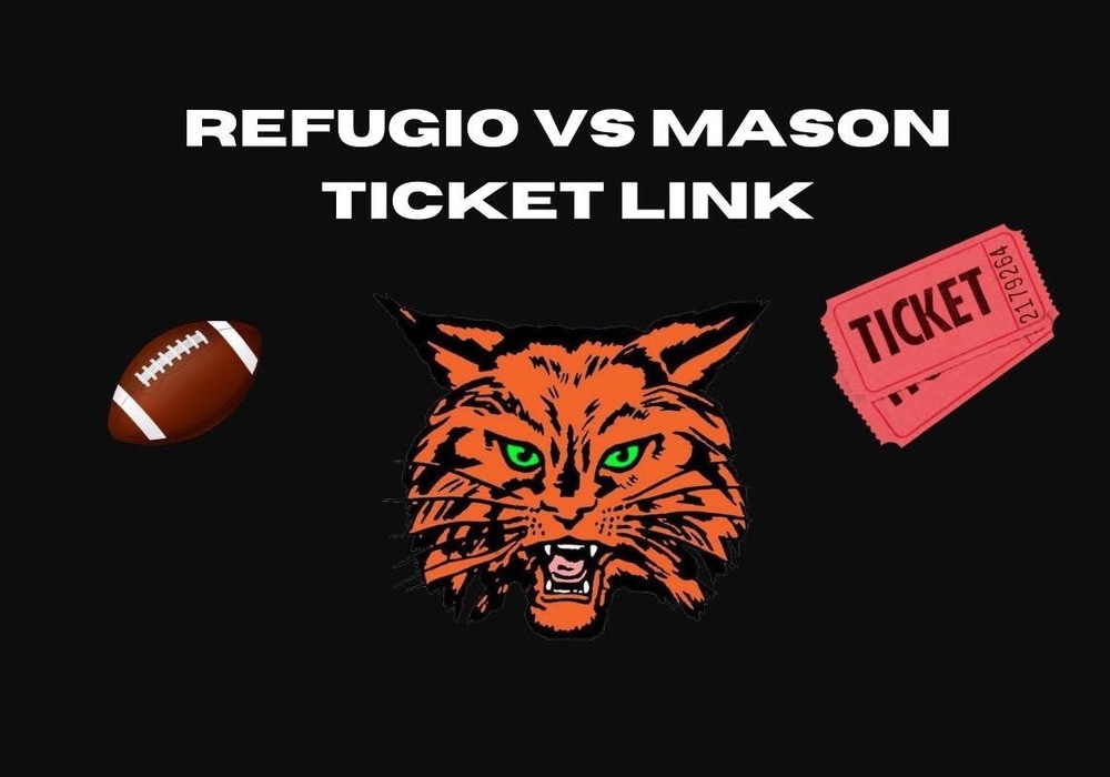 Refugio vs Mason ticket link