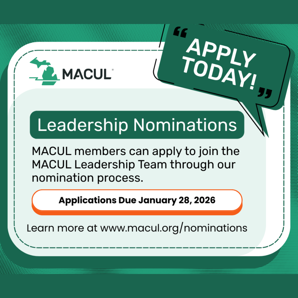 Graphic promoting MACUL Leadership Nominations. The MACUL logo appears at the top. Text reads: “Leadership Nominations. MACUL members can apply to join the MACUL Leadership Team through our nomination process. Applications due January 28, 2026.” A green speech bubble says “Apply Today!” and a link is shown: www.macul.org/nominations