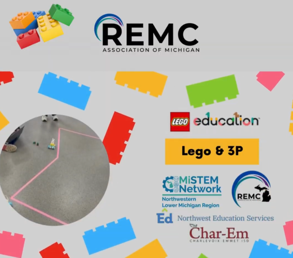 An image of REMC association of Michigan's logo with lego bricks and Lego For Education logo. Lego & 3p Logo, MIstem Network logo, Northwest Educational Services logo and Char-Em logo