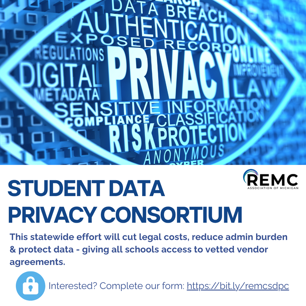 Promotional graphic for the REMC Association of Michigan’s Student Data Privacy Consortium. The top half features a stylized blue eye with the word “PRIVACY” in large letters at the center, surrounded by related terms like “authentication,” “sensitive information,” “risk,” and “compliance.” The bottom half includes the REMC logo and text promoting the initiative. A padlock icon and call to action appear at the bottom.