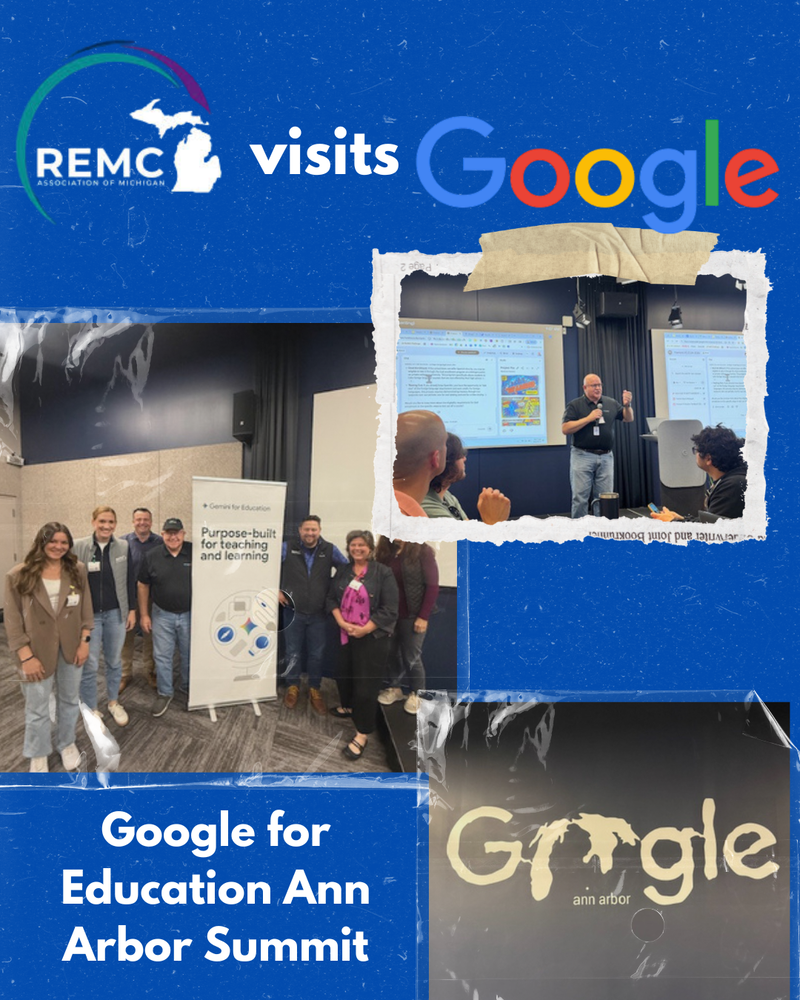  Promotional collage on a blue textured background with the REMC Association of Michigan logo and the headline “REMC visits Google.” Three photos show REMC representatives at the Google for Education Ann Arbor Summit: a group posing beside a “Gemini for Education” banner, a presenter speaking to attendees in a conference room, and a wall display reading “Google Ann Arbor.” White text at the bottom reads “Google for Education Ann Arbor Summit.”