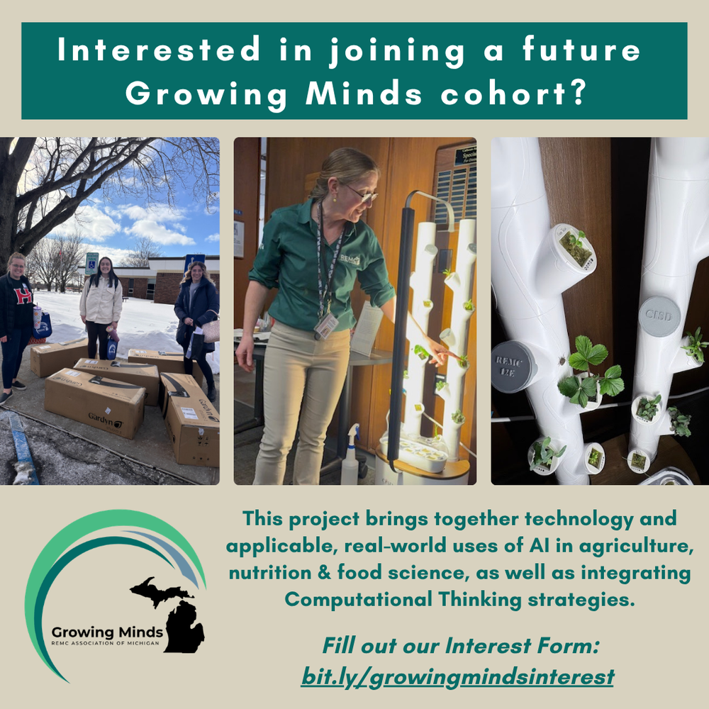 Graphic inviting educators to join a future Growing Minds cohort. It includes photos of educators receiving hydroponic garden supplies, a person demonstrating an indoor growing system, and close-up plants growing in a vertical hydroponic tower. Text explains the project connects technology, real-world AI applications in agriculture, nutrition and food science, and computational thinking strategies. The graphic includes the Growing Minds logo and the interest form link: bit.ly/growingmindsinterest.