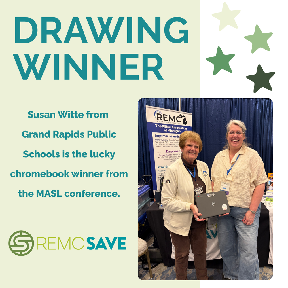 Graphic titled “Drawing Winner” with star icons. Text announces that Susan Witte from Grand Rapids Public Schools is the Chromebook winner from the MASL conference. Photo shows two people at a REMC exhibit booth holding a closed Chromebook, with an REMC banner in the background, and the REMC SAVE logo at the bottom.