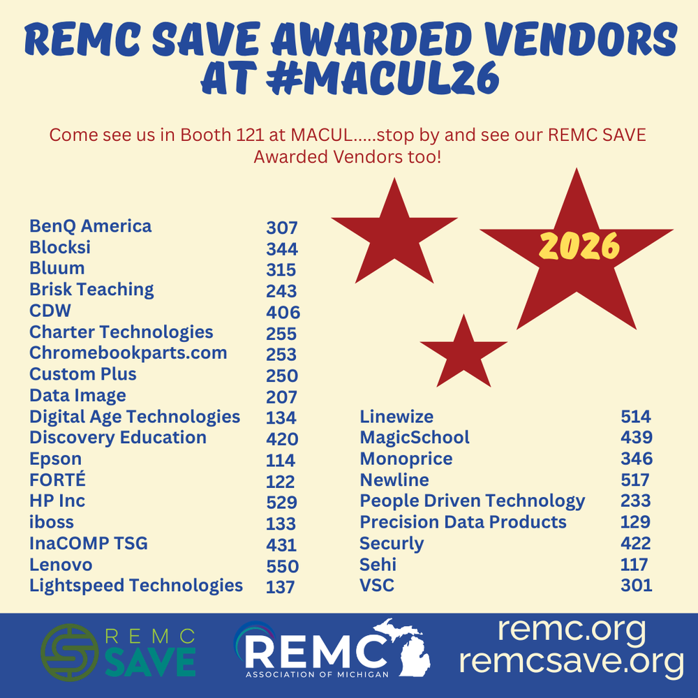 Graphic promoting REMC SAVE Awarded Vendors at #MACUL26. It invites attendees to visit REMC at Booth 121 and lists participating vendors with their booth numbers, including BenQ America, Bluum, Brisk Teaching, CDW, Discovery Education, Epson, HP, Lenovo, MagicSchool, Newline, Securly, and others. REMC SAVE and REMC Association of Michigan logos appear at the bottom with the websites remc.org and remcsave.org. Decorative red stars include one labeled “2026.” 