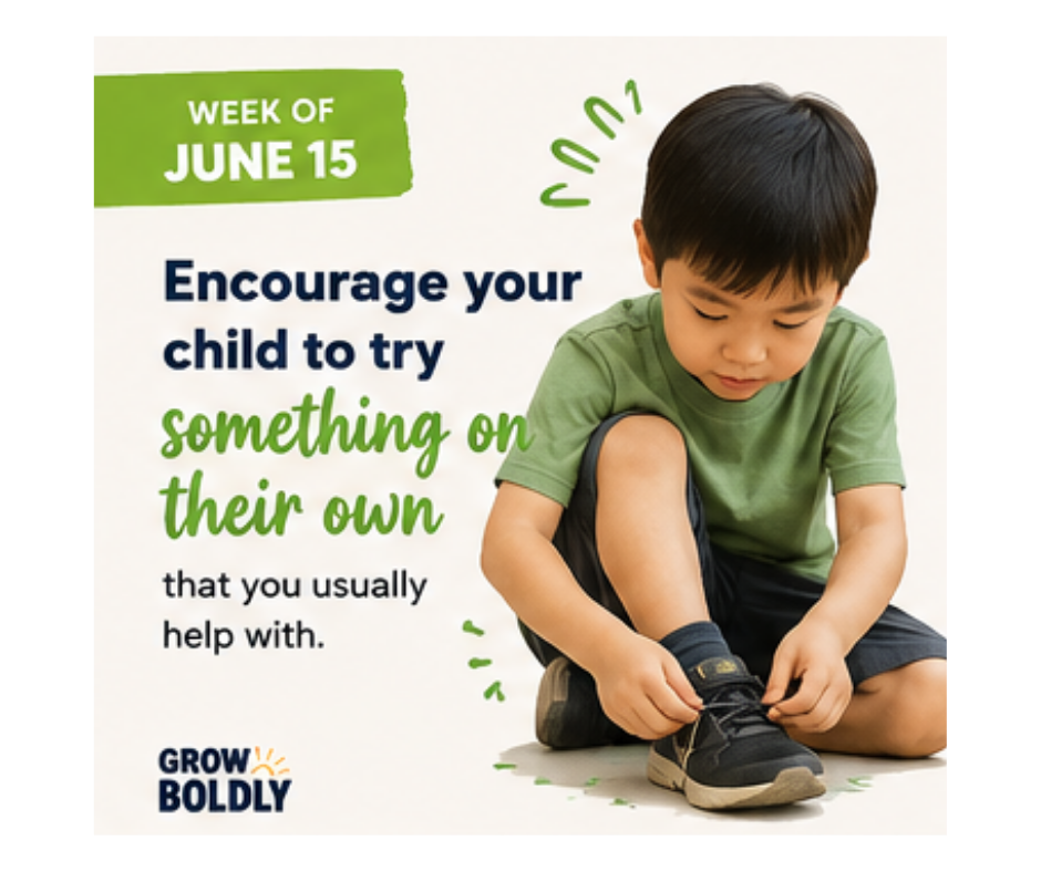 Week of June 15th - Grow Boldly