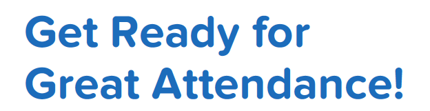 Get Ready for Great Attendance!