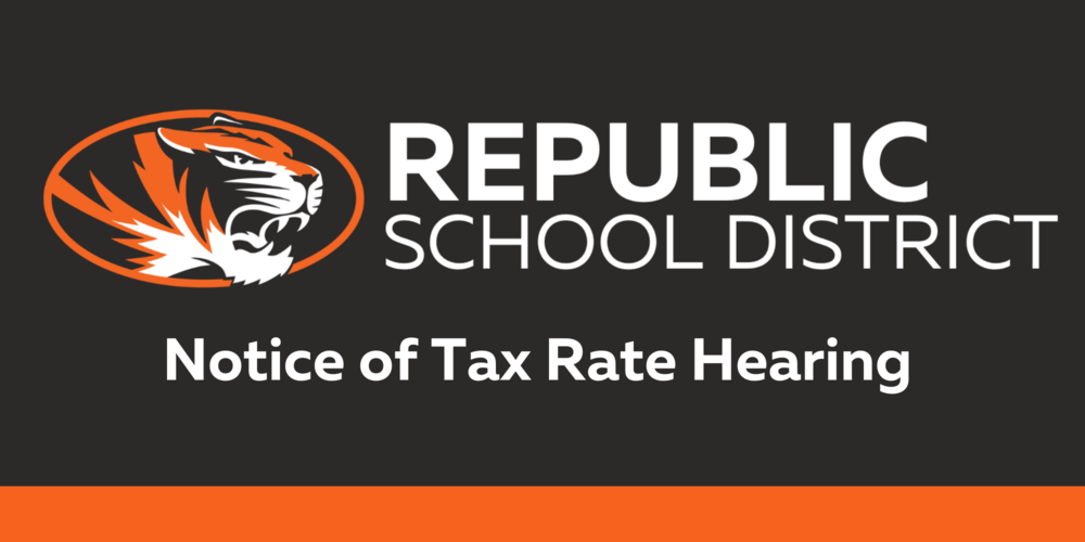 Republic School District logo with an orange-and-white tiger, followed by the text “REPUBLIC SCHOOL DISTRICT” and “Notice of Tax Rate Hearing” on a dark background with an orange band along the bottom