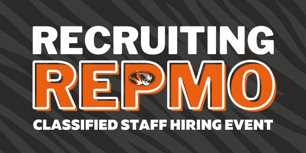 Gray and black tiger stripe background, text that says, "Recruiting RepMO Classified Staff Hiring Event"