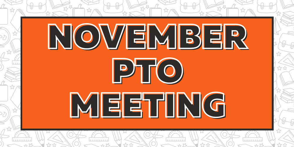 November PTO Meeting