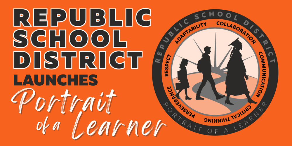 Orange background, text that reads "REPUBLIC SCHOOL DISTRICT LAUNCHES PORTRAIT OF A LEARNER" with a seal