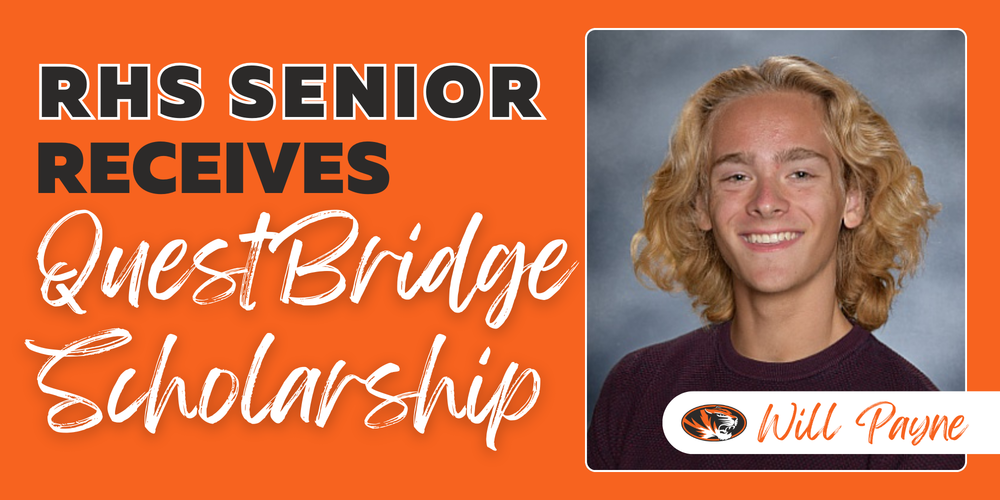 RHS Senior Receives QuestBridge Scholarship" headline on an orange background next to a portrait of Will Payne, a smiling male student with blond hair.