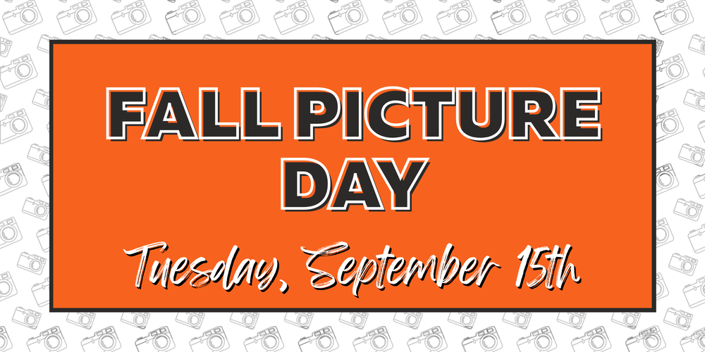 Text stating "Fall Picture Day, Tuesday, September 15th"