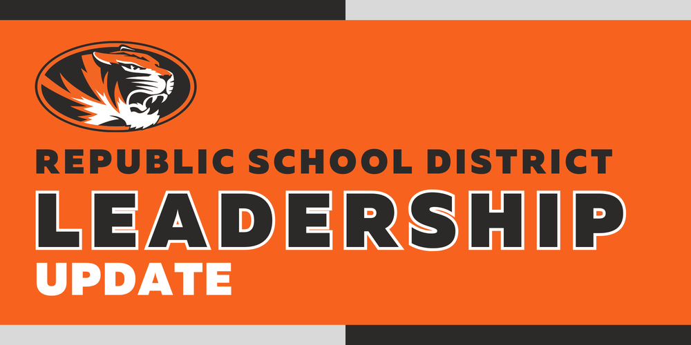 Orange background, Tiger head in the top left with text that reads, "Republic School District Leadership Update"