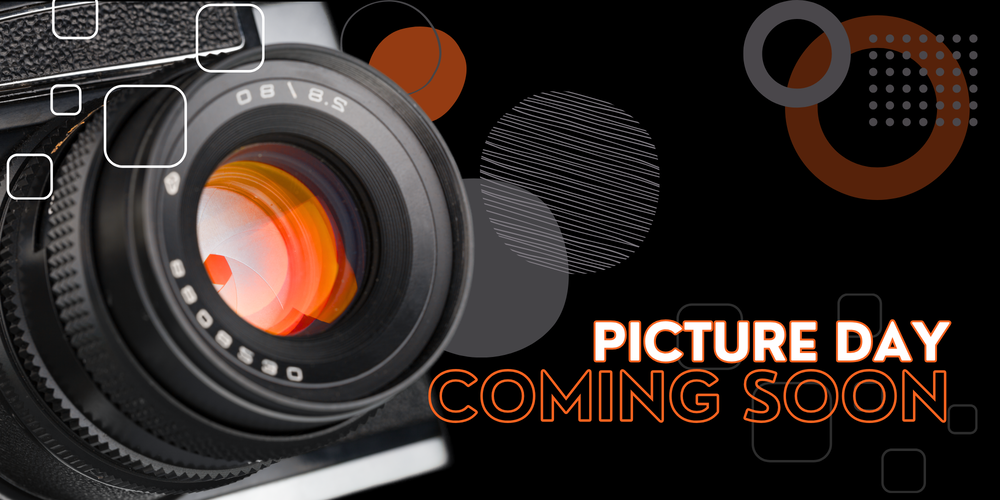 Close-up of a camera lens next to text that reads "Picture Day Coming Soon"