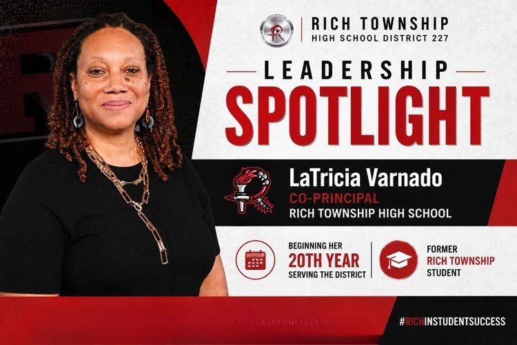 Graphic explains LaTricia Varnado names Co-Principal at Rich Township High School. Mrs. Varnado has worked for the district for 20 years and is a former Rich Township student.