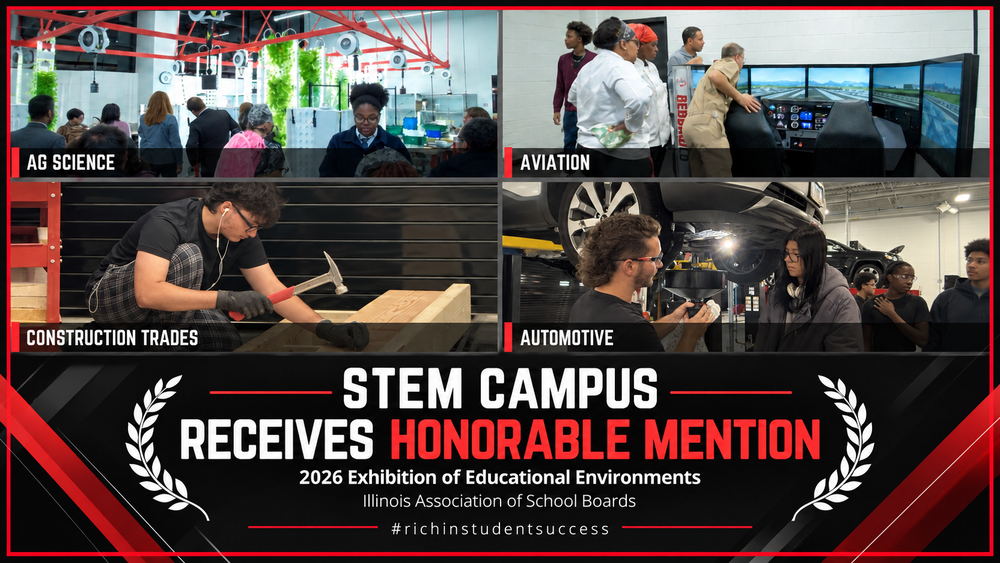 Four-photo collage showcasing Rich Township STEM Campus programs: students and visitors in Ag Science, Aviation, Construction Trades, and Automotive learning spaces. Text reads, “STEM Campus Receives Honorable Mention — 2026 Exhibition of Educational Environments, Illinois Association of School Boards.”