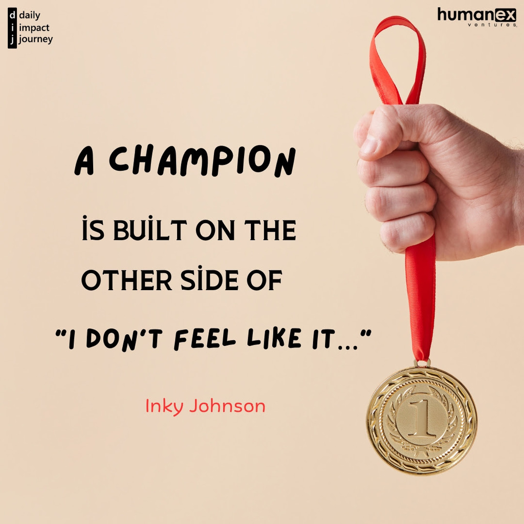 Today’s Focus: Growth “A champion is built on the other side of “”I don’t feel like it…”” ” – Inky Johnson, Inspirational Speaker, Author, Adversity Overcomer. Reflections to Guide Your Journey How do you typically respond to feelings of doubt or lack of motivation? Can you identify a challenge in your life that made you grow? How will discipline be your ally when motivation is low?