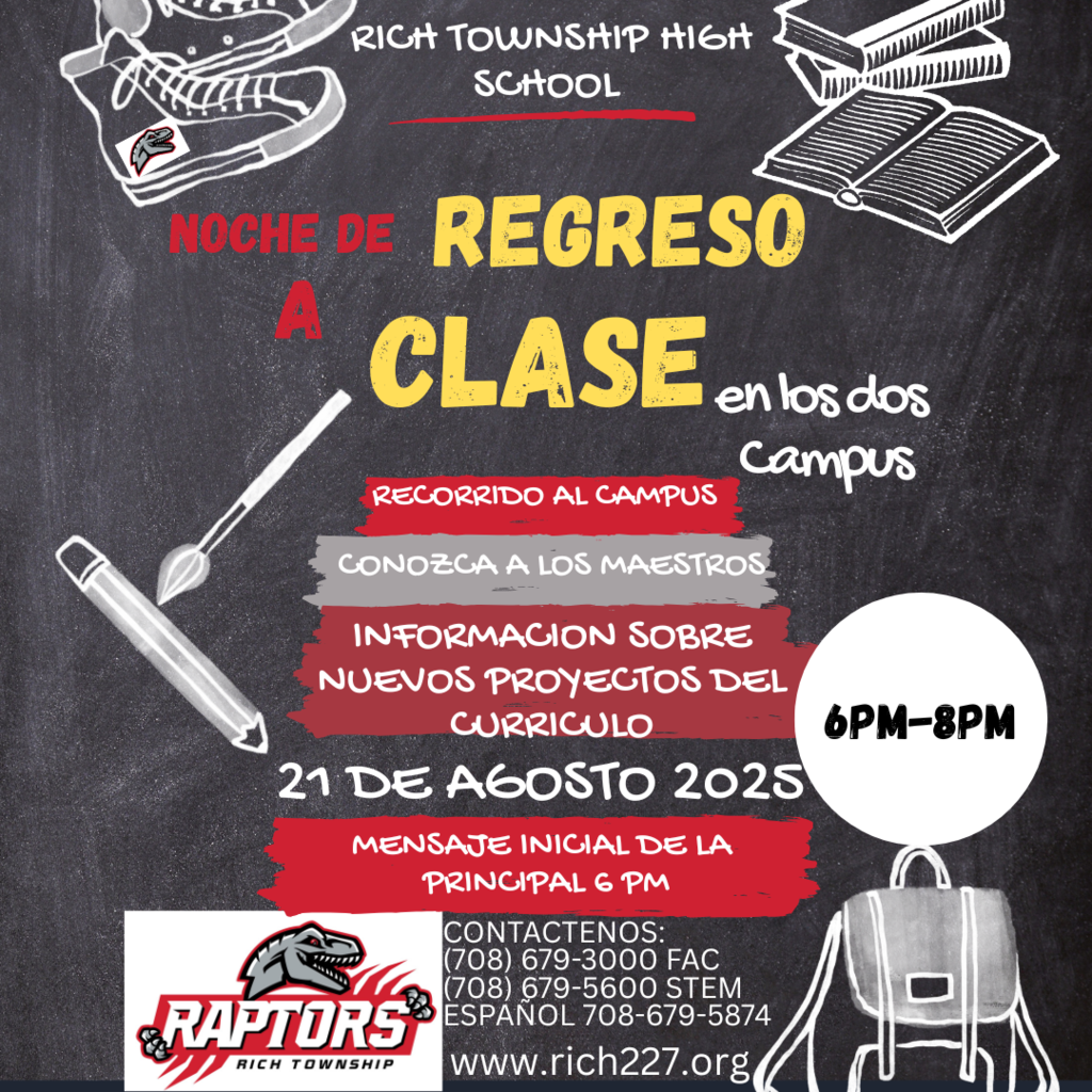 ¡Estamos emocionados de invitarlo a nuestra Noche de Regreso a Clases el jueves 21 de agosto de 2025, de 6:00 PM a 8:00 PM en ambos campus. Esta es una gran oportunidad para: Realizar un recorrido por el edificio Conocer a los maestros de su estudiante Aprender sobre nuevos proyectos de currículo La noche comenzará con el mensaje de apertura del director puntualmente a las 6:00 PM. Para más información, visite www.rich227.org. We look forward to seeing you there!