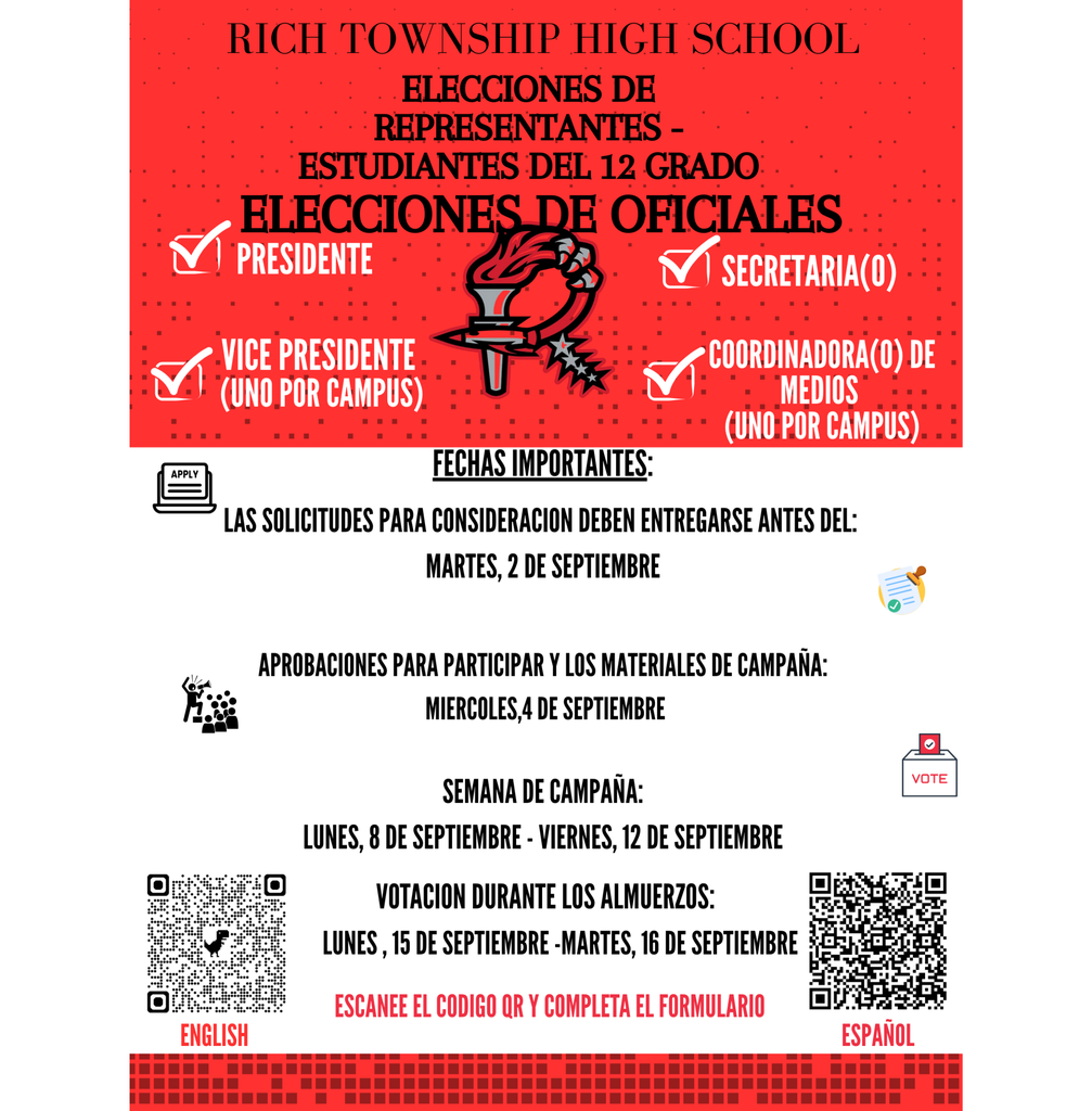 ¡Ya están aquí las elecciones de la Clase de 2026! Postúlate antes del martes 2 de septiembre usando el código QR del volante. Aprobaciones: 4 de septiembre. Campaña: 8–12 de septiembre. Votación: 15–16 de septiembre. Cargos: Presidente/a, Vicepresidente/a (2), Secretario/a, Coordinador/a de Medios (2). ¿Preguntas? DWRIGHT@RICH227.ORG o KGALES@RICH227.ORG . #richinstudentsuccess