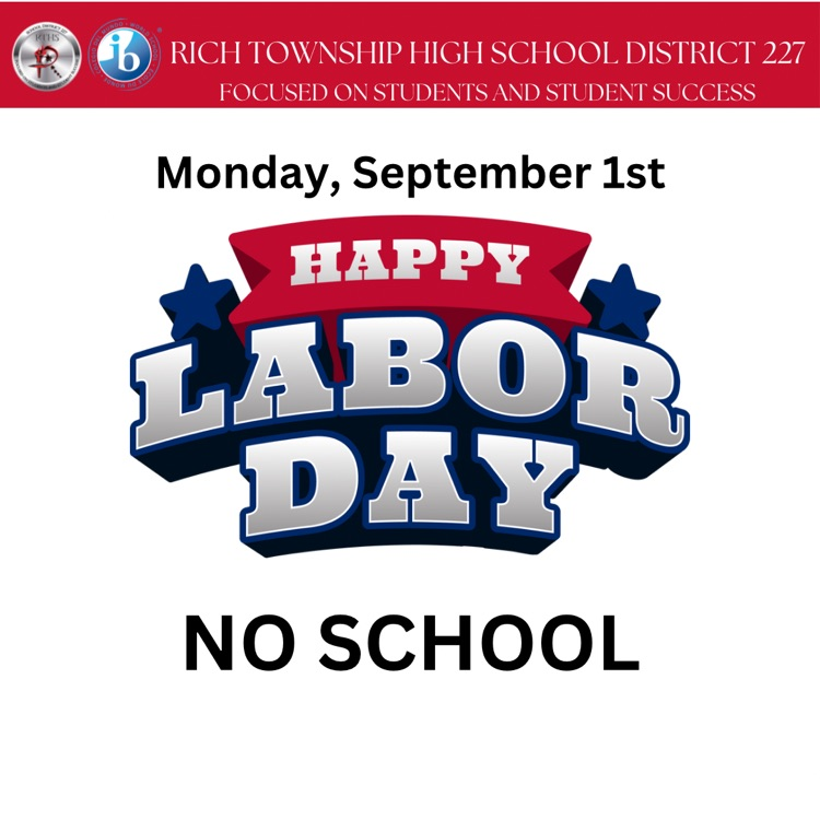 Monday, September 1st Labor Day - No School