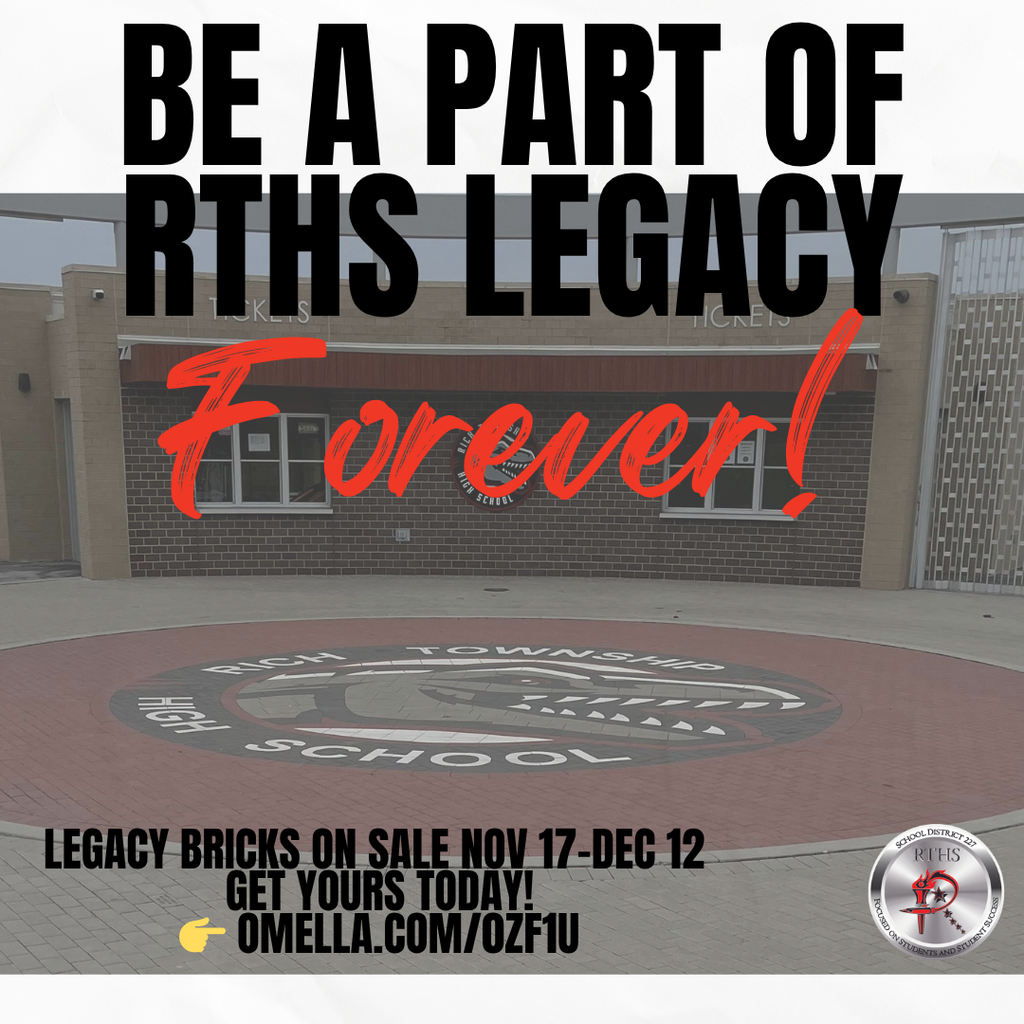 Leave Your Mark at Rich Township High School! Celebrate your Raptor Pride with a personalized Legacy Brick on our campus. Fall Sale: Nov 17 – Dec 12 Spring Sale: Apr 13 – May 1 Bricks take 8–12 weeks for production and installation. Honor a student • Celebrate a milestone • Recognize a team or club • Memorialize a loved one Be part of the RTHS Legacy Pathway—forever. Purchase Today: 👉 omella.com/0zf1u #RaptorPride #RichInStudentSuccess