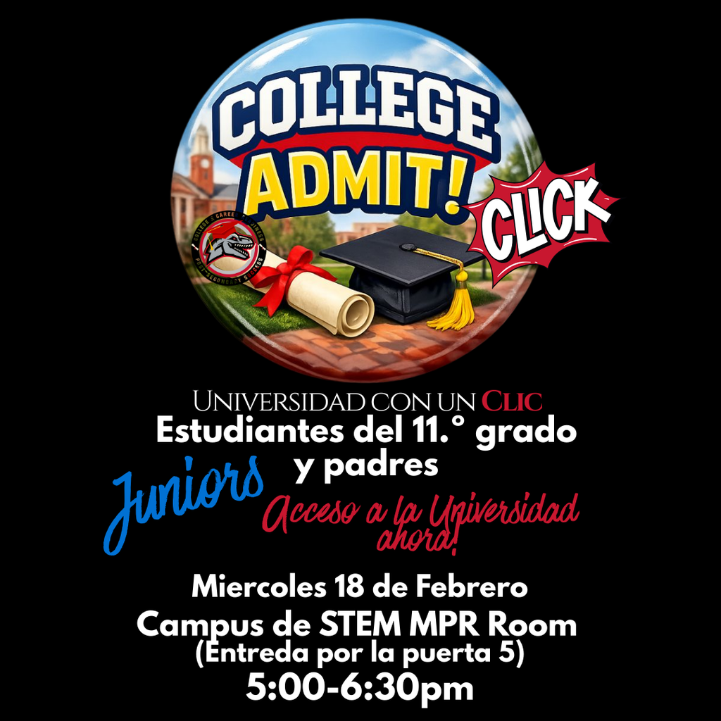 Volante negro con un gran gráfico circular de un campus universitario con las palabras “¡ADMISIÓN UNIVERSITARIA!” y un estallido rojo que dice “CLICK”. En primer plano aparece un diploma amarrado con un listón rojo y un birrete de graduación, junto con el logotipo de Preparación Universitaria y Profesional de Rich Township. El texto dice: “Admisión Universitaria con un Clic — Estudiantes de 11.º grado y padres/tutores.” Detalles del evento: miércoles 18 de febrero, Campus STEM, sala MPR (entrar por la Puerta 5), 5:00–6:30 p. m. Texto adicional: “11.º grado — ¡Acceso a la universidad ahora!”