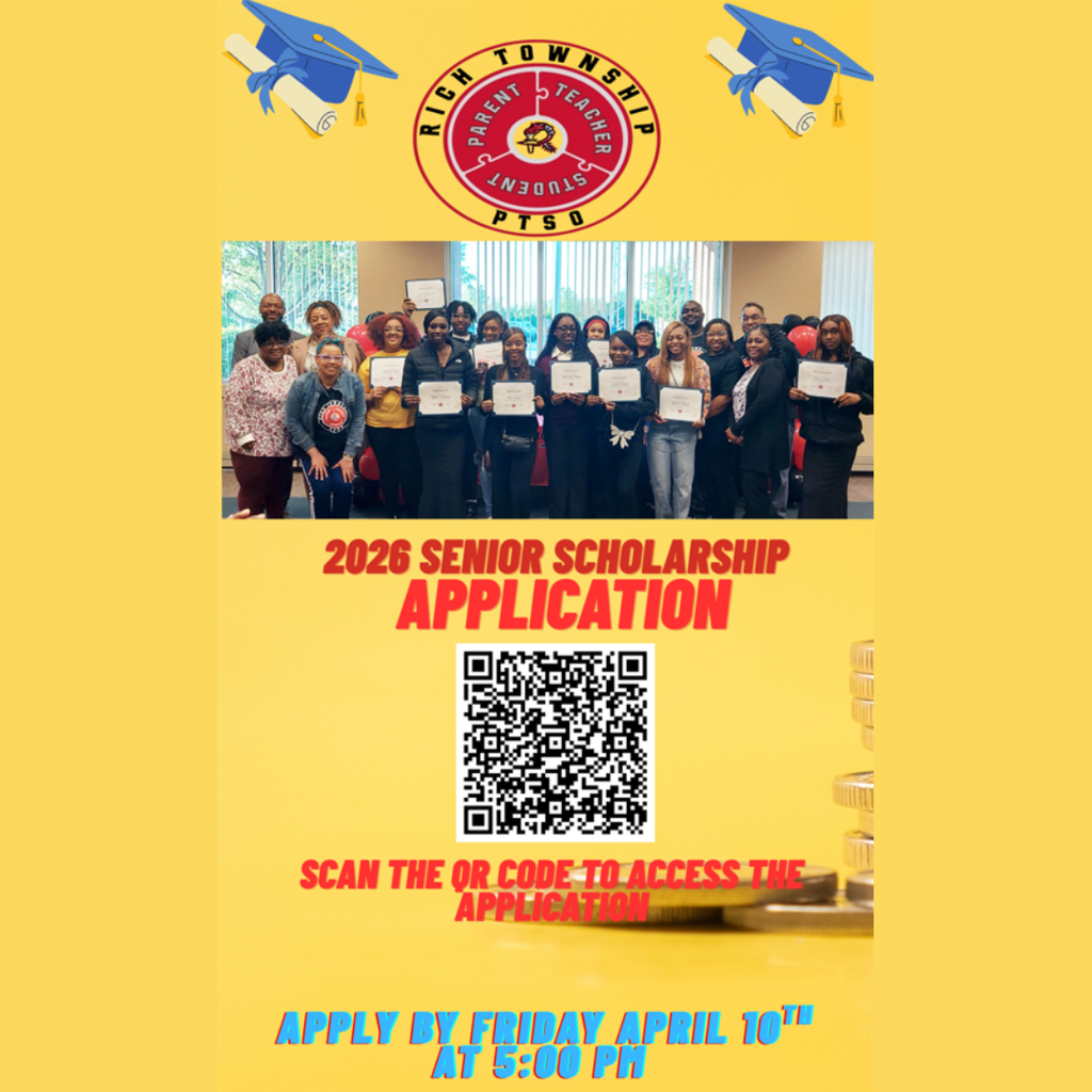 Rich Township PTSO – 2026 Senior Scholarship Application •	Application link: https://docs.google.com/forms/d/e/1FAIpQLSfet8IwGno-tn_env3TRkcLWzCShSTYAsG0Mt1DN6_lLxewpA/viewform  •	Deadline: Friday, April 10 at 5:00 PM