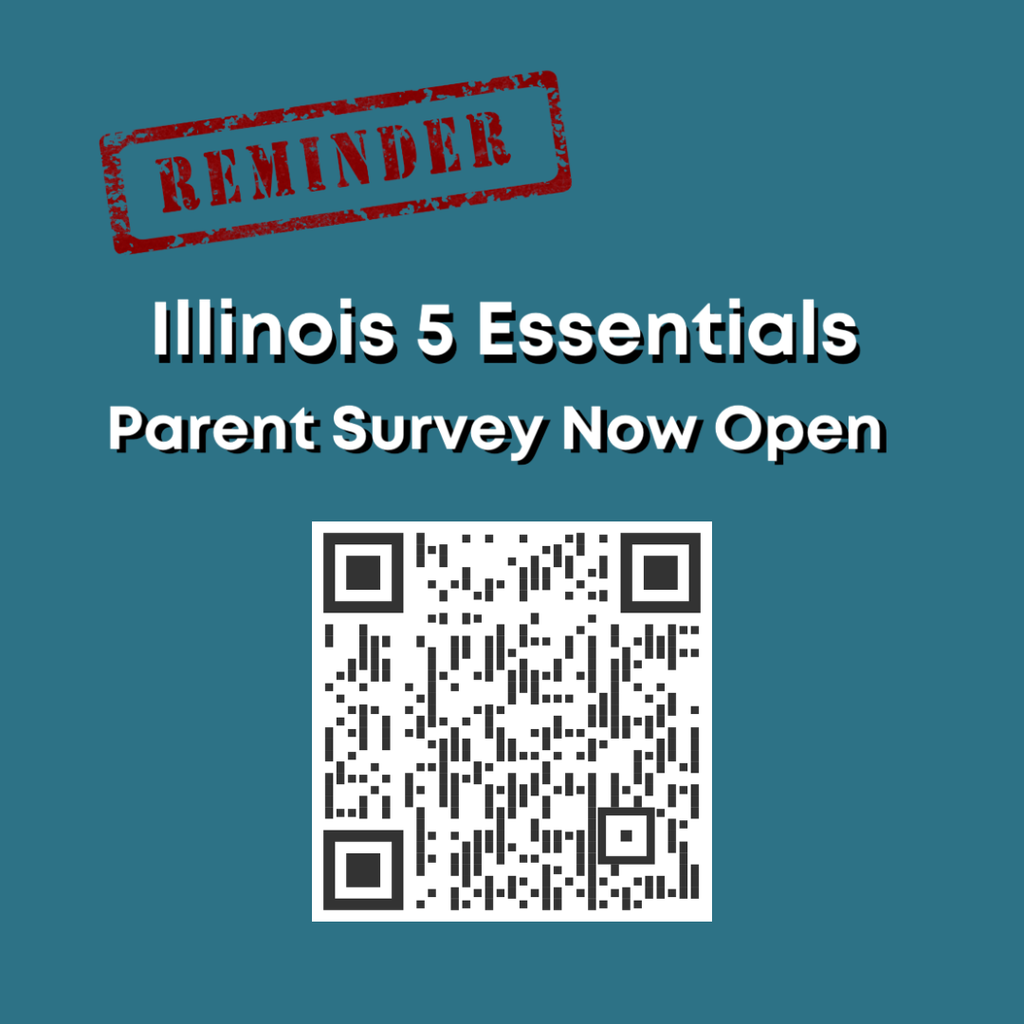 Reminder: Illinois 5Essentials Parent Survey (Different from the HumanEx Survey)  Dear Parents/Guardians,  Thank you to everyone who has taken time to share feedback through our HumanEx survey. I also want to make sure families are aware of another important opportunity to provide input—this one is a different survey required across Illinois schools.  The Illinois 5Essentials Parent Survey helps our schools gather feedback on areas such as learning conditions, school climate, and family-school relationships. Your responses are confidential and will be used to guide school improvement efforts.  Please complete the Illinois 5Essentials Parent Survey here: http://survey.5-essentials.org/illinois/survey/parent/  Thank you for taking a few minutes to share your voice and strengthen our school community.