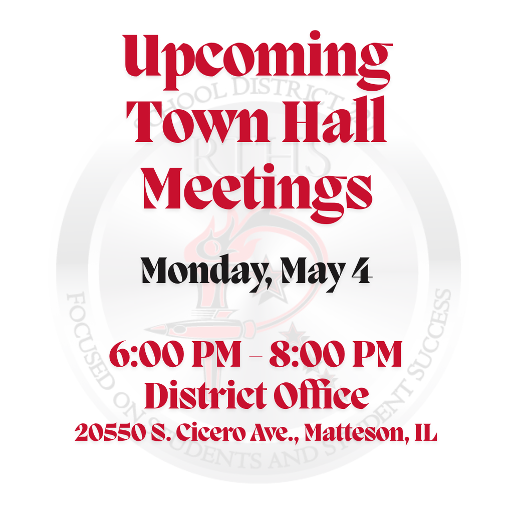 Join us for Rich Township High School District 227’s upcoming Town Hall Meeting on Monday, May 4, from 6:00 PM–8:00 PM at the District Office, located at 20550 S. Cicero Ave., Matteson, IL.  All families, staff, students, and community members are invited to attend, hear district updates, ask questions, and stay connected with the work happening across District 227.  We look forward to seeing you there!  #richinstudentsuccess