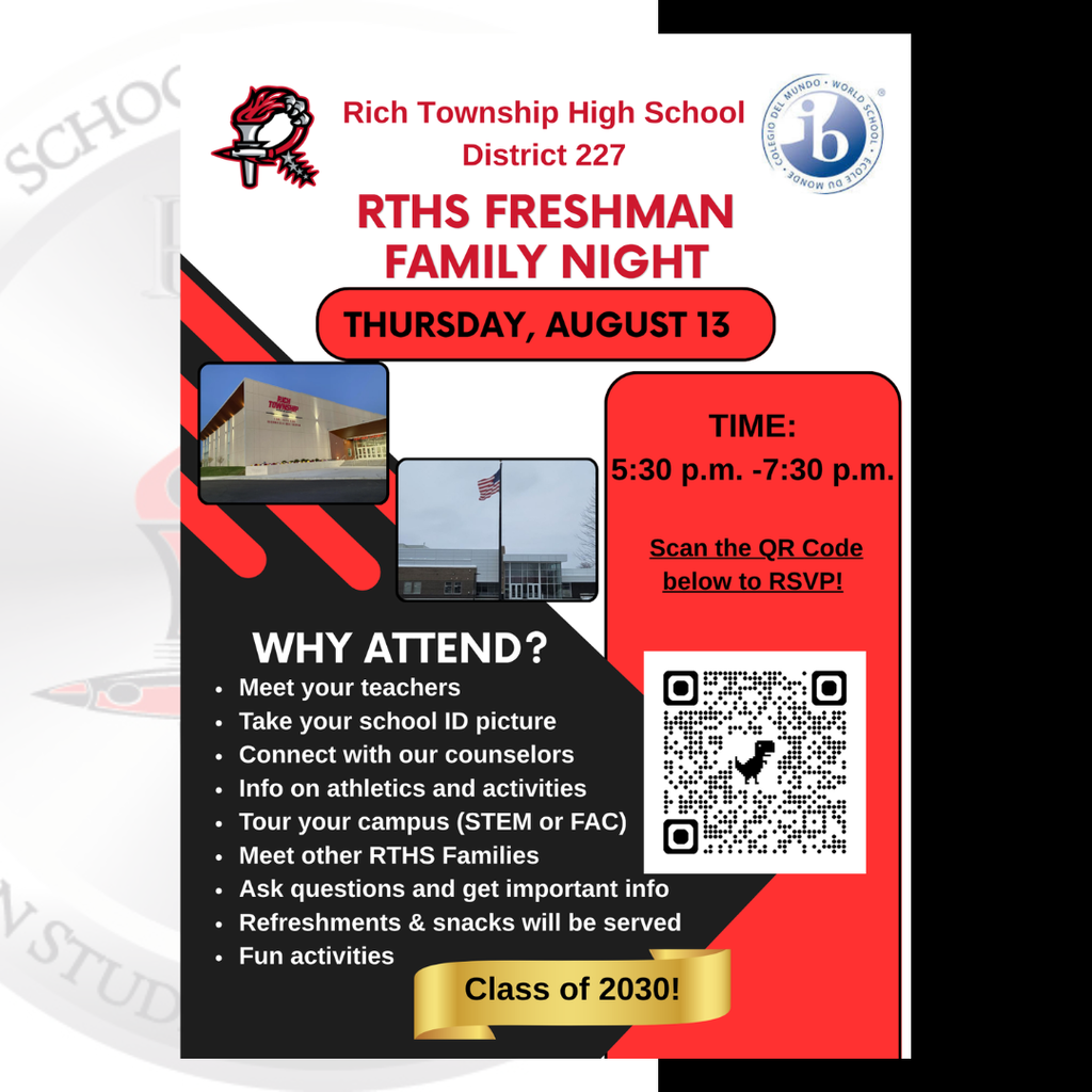Freshman Family Night flyer for Rich Township High School District 227. The flyer announces Freshman Family Night for the Class of 2030 on Thursday, August 13, from 5:30–7:30 p.m. at students' assigned STEM or FAC campus. The flyer includes campus photos and a QR code to RSVP. Families are invited to meet teachers and counselors, take student ID pictures, learn about athletics and activities, tour the campus, connect with other freshman families, ask questions, enjoy refreshments, and participate in fun activities.