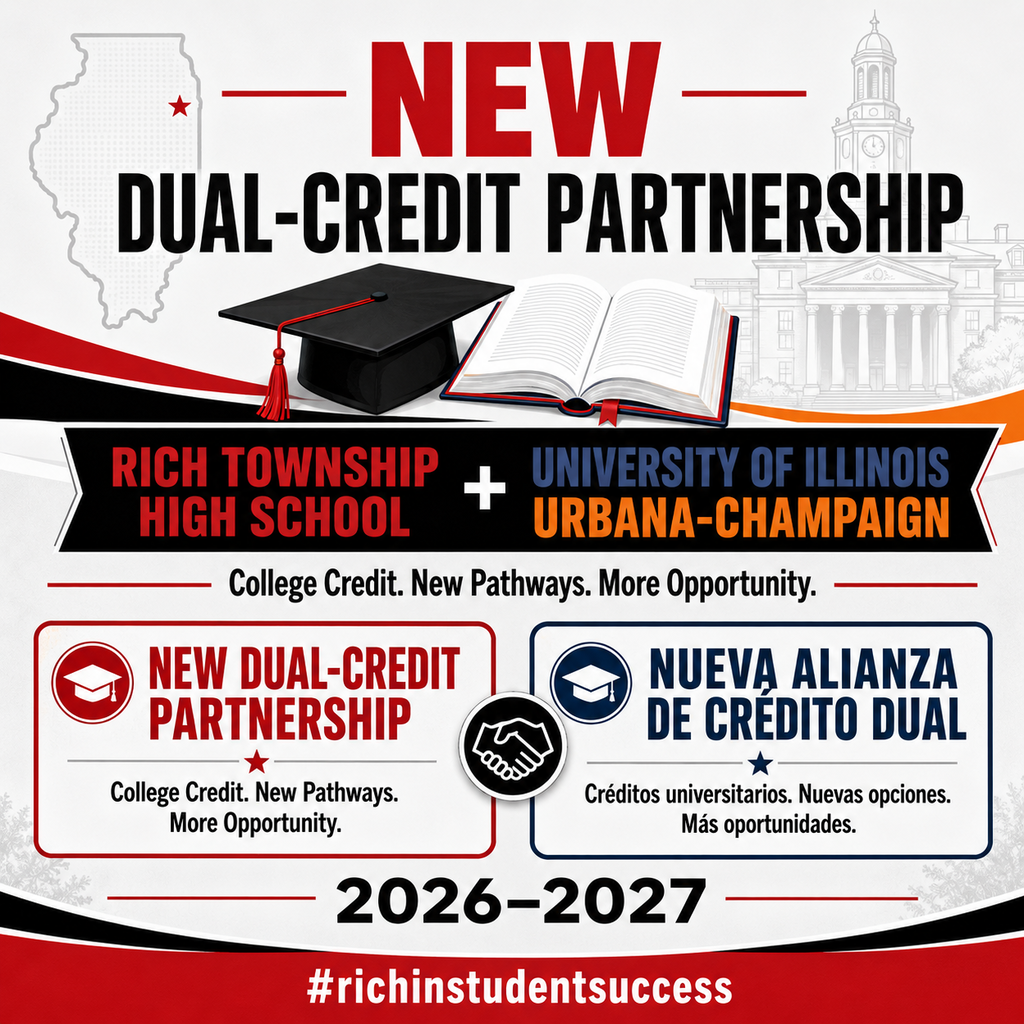 English: Bilingual red, black, white, navy and orange graphic announcing a new dual-credit partnership between Rich Township High School and the University of Illinois Urbana-Champaign. The design includes an Illinois outline, university building, graduation cap and open book. English and Spanish partnership messages appear alongside “2026–2027” and “#richinstudentsuccess.” Español: Gráfico bilingüe en rojo, negro, blanco, azul marino y naranja que anuncia una nueva alianza de crédito dual entre Rich Township High School y University of Illinois Urbana-Champaign. El diseño incluye el contorno de Illinois, un edificio universitario, un birrete y un libro abierto. Los mensajes en inglés y español aparecen junto a “2026–2027” y “#richinstudentsuccess.”