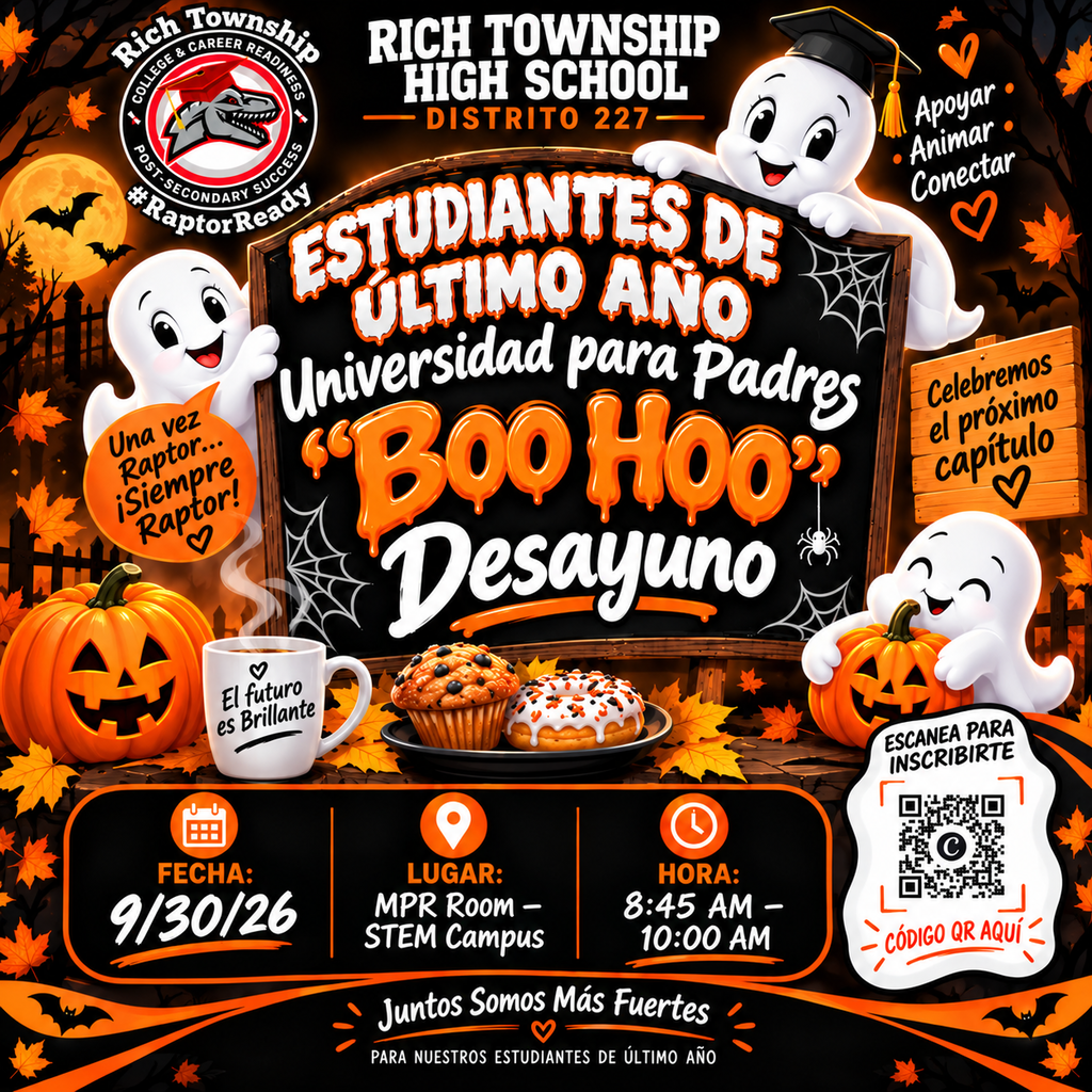 Volante temático de Halloween de Rich Township High School District 227 para la Universidad para Padres de Estudiantes de Último Año – Desayuno “Boo Hoo”. El evento será el miércoles 30 de septiembre de 2026, de 8:45 a 10:00 AM, en el salón MPR del Campus STEM. El diseño presenta los colores negro, naranja y blanco, fantasmas amistosos, calabazas, hojas de otoño, alimentos de desayuno, el logotipo de College & Career Readiness y un código QR para inscribirse. El mensaje destaca el apoyo, el ánimo y la conexión con las familias mientras los estudiantes se preparan para su próximo capítulo.