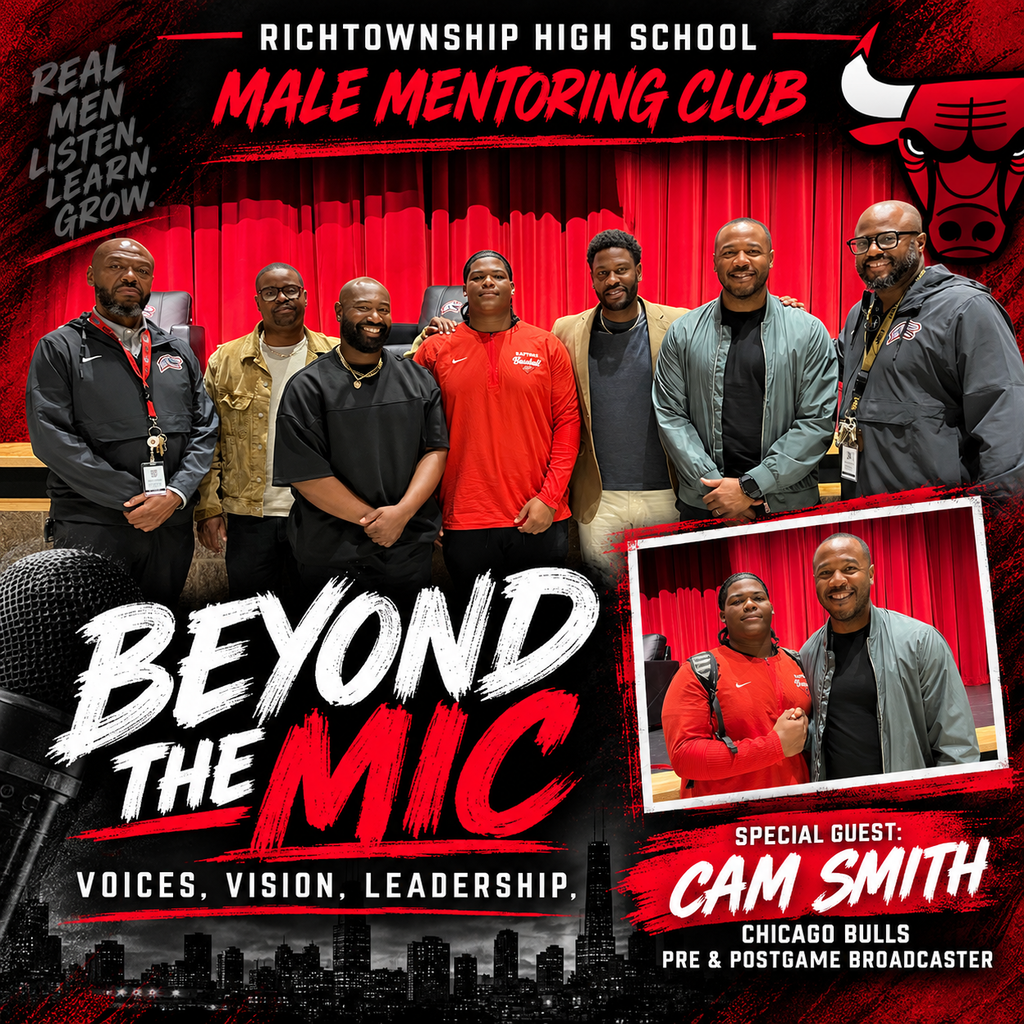 Rich Township High School Male Mentoring Club “Beyond the Mic” event graphic featuring a group photo of mentors, staff, a student-athlete, and guest speaker Cam Smith in front of red auditorium curtains. An inset photo shows Cam Smith with the student-athlete. The graphic includes the phrases “Voices. Vision. Leadership.” and identifies Cam Smith as a Chicago Bulls pre- and postgame broadcaster.