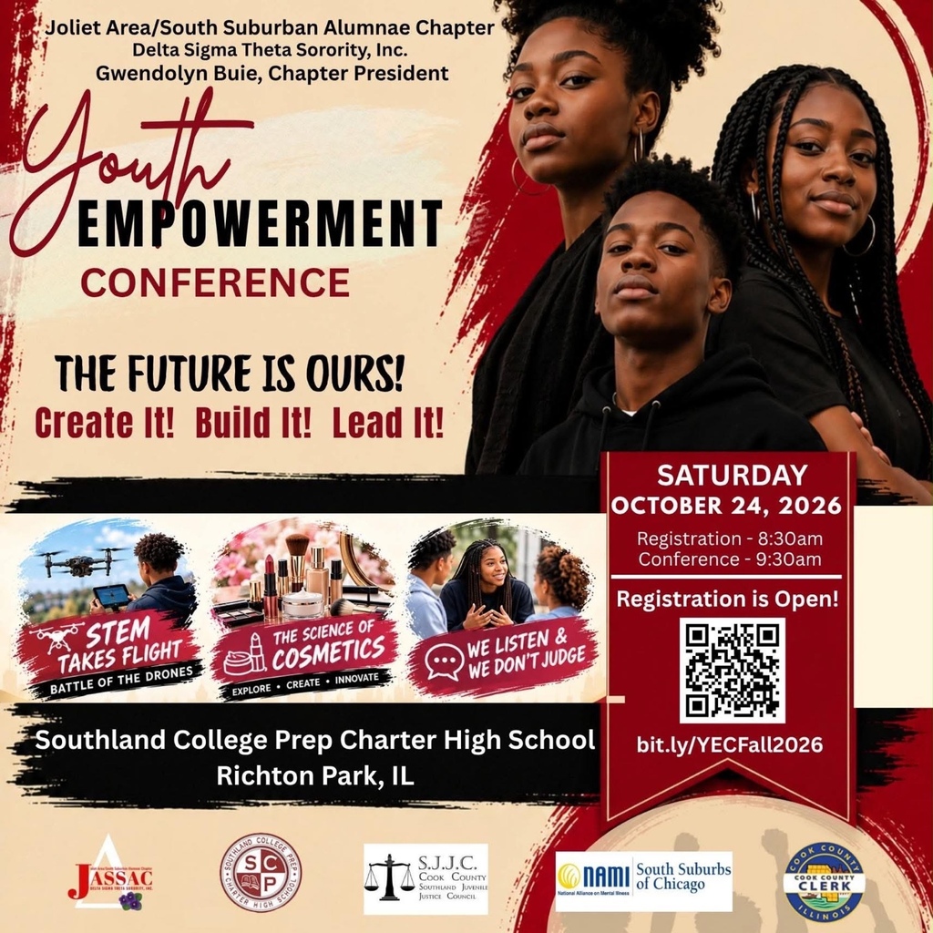 A burgundy, cream, and black promotional graphic for the Youth Empowerment Conference. Three confident students appear beside images representing drones and STEM, cosmetics, and supportive conversation. The graphic gives the theme “The Future Is Ours! Create It! Build It! Lead It!” and its Spanish translation. The event is Saturday, October 24, 2026, at Southland College Prep Charter High School in Richton Park. Registration is at 8:30 a.m., the conference begins at 9:30 a.m., and the registration link is bit.ly/YECFall2026.