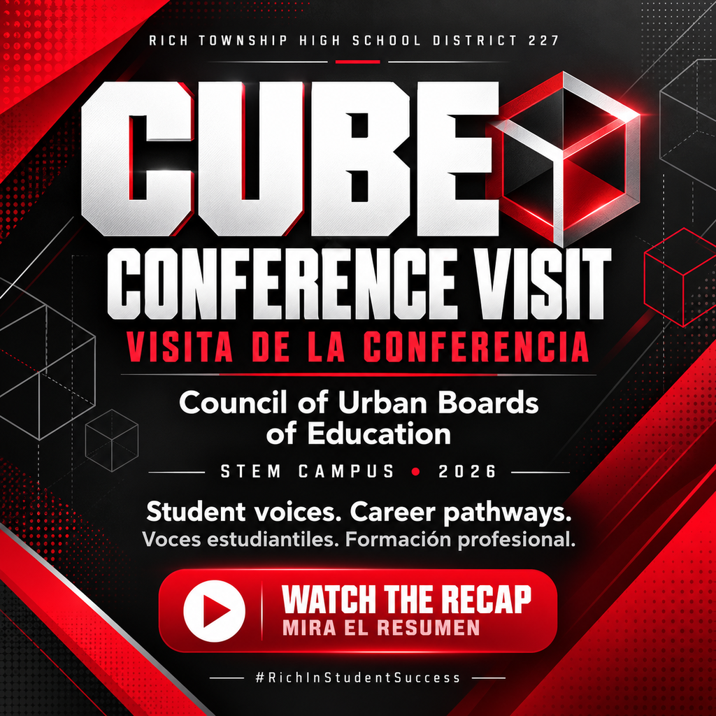 Alt text — English: Red, black, and white Rich Township District 227 graphic promoting the CUBE Conference visit to STEM Campus. CUBE stands for Council of Urban Boards of Education. English and Spanish text highlights student voices and career pathways and invites viewers to watch the recap. Texto alternativo — Español: Gráfico rojo, negro y blanco del Distrito 227 de Rich Township sobre la visita de la Conferencia CUBE al Campus STEM. CUBE significa Consejo de Juntas Escolares Urbanas. El texto bilingüe destaca las voces estudiantiles y la formación profesional e invita a ver el resumen.