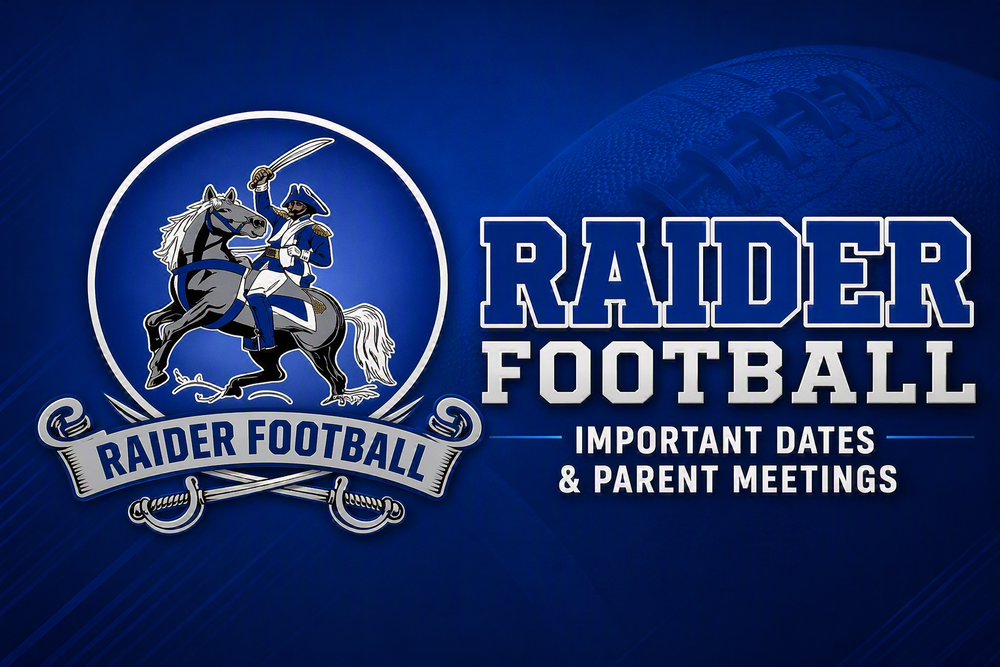 Raider Football Important Dates & Meetings