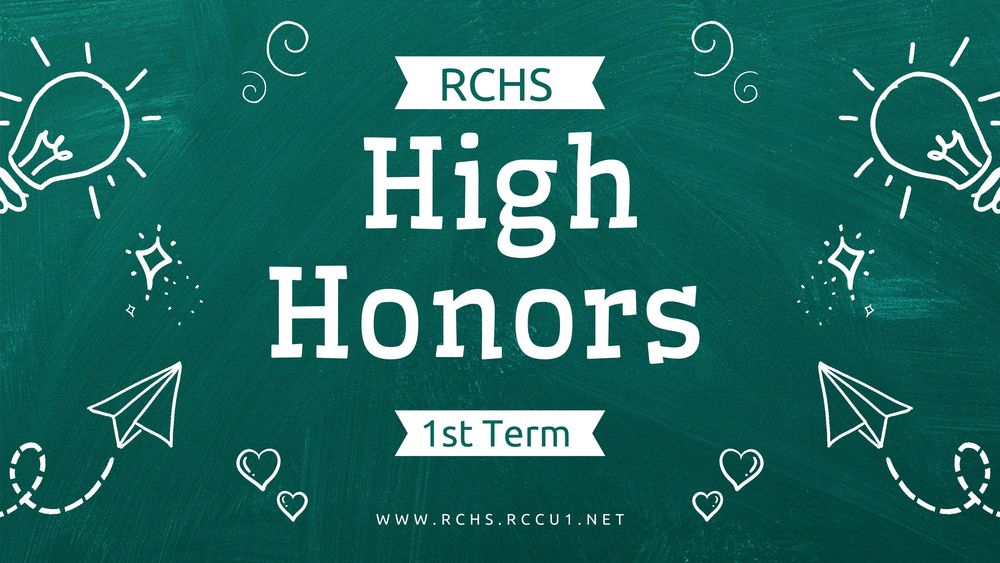 RCHS HIGH HONORS 1ST TERM