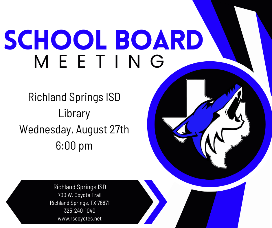 The School Board Meeting will be held on Wednesday, August 27th, in the library. 