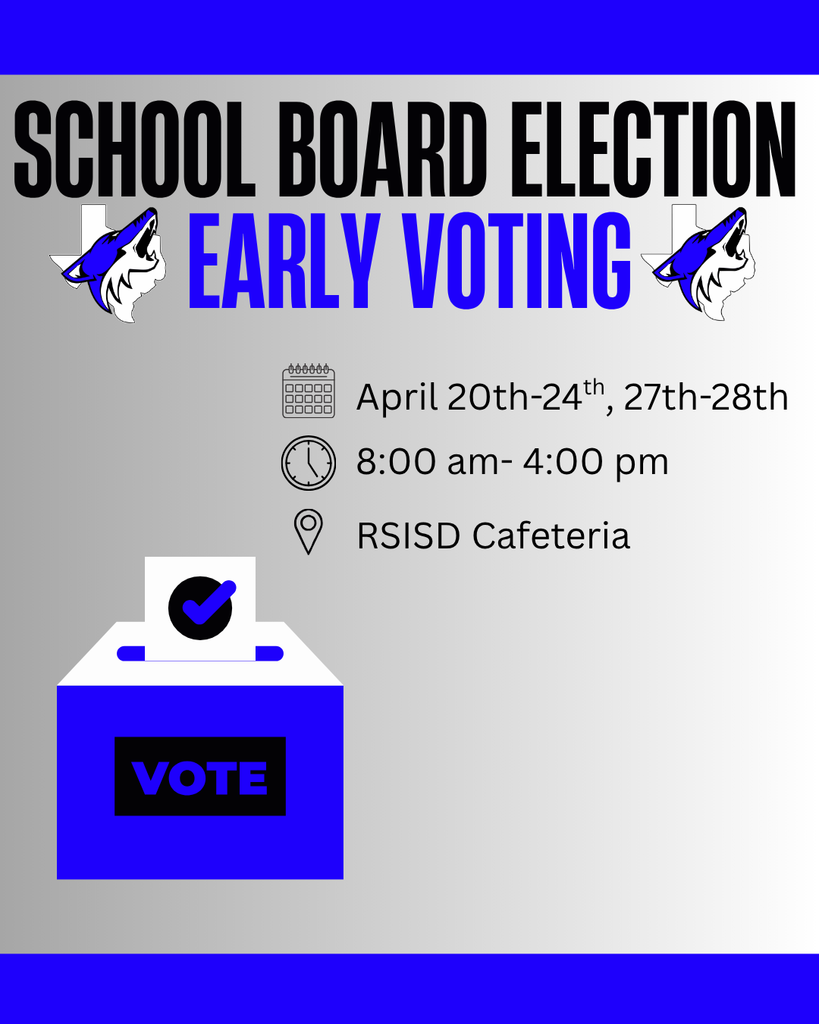 Early Voting for School Board Election begins Monday, April 20th.