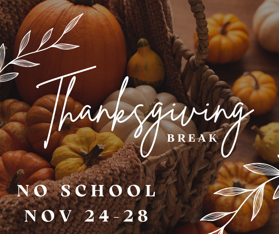 Thanksgiving Break- Nov 27-29